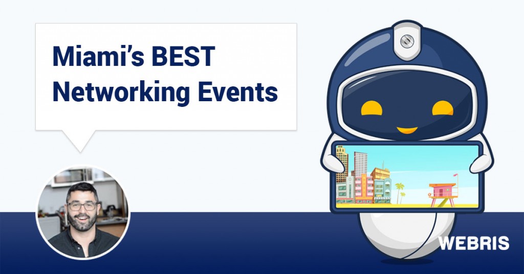 List of Miami’s Best Business Networking Events WEBRIS