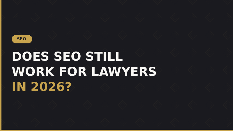 Lawyer SEO 2026