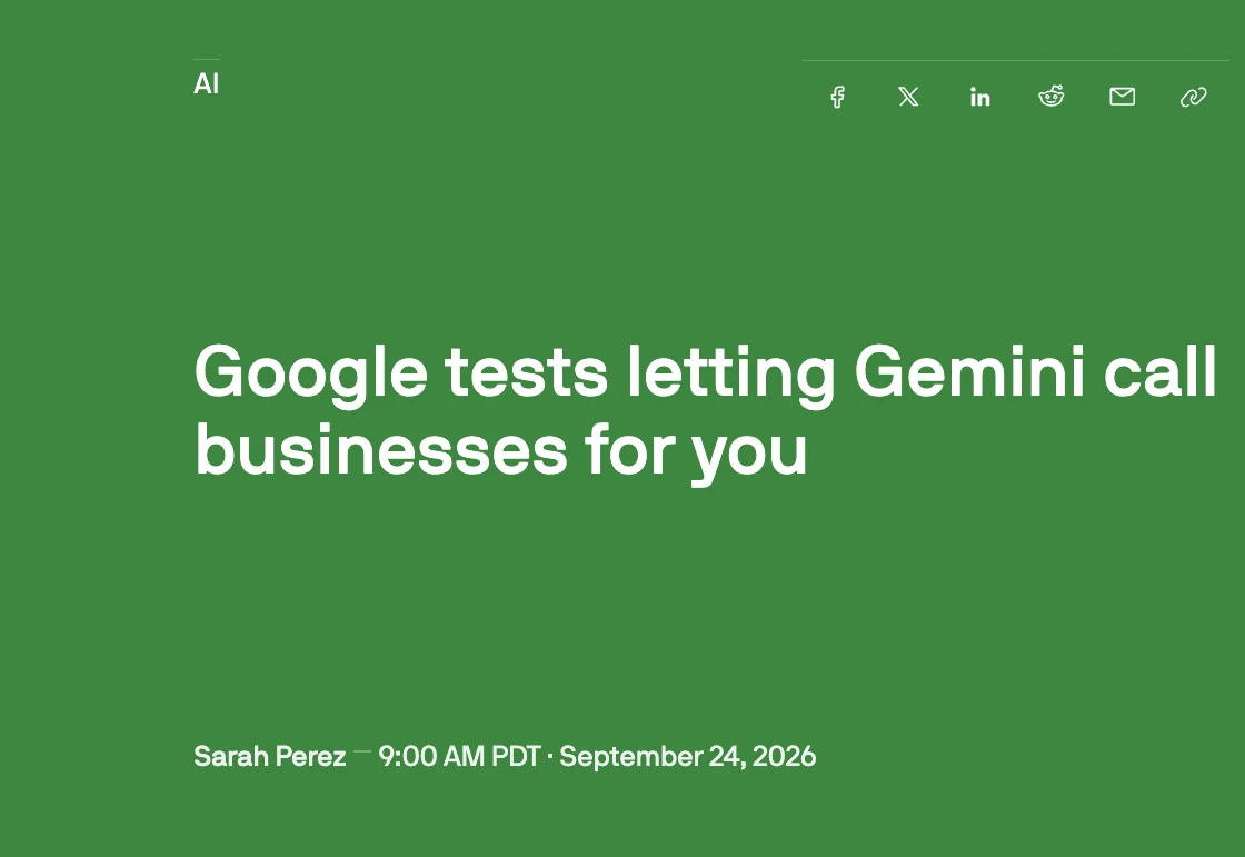TechCrunch article header: Google tests letting Gemini call businesses for you, by Sarah Perez, 9:00 AM PDT, September 24, 2026