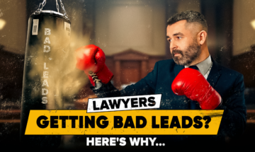 Law Firm Getting Bad Leads? Here's Why...